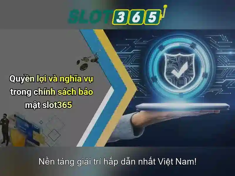 Tại sao chọn Slot365?