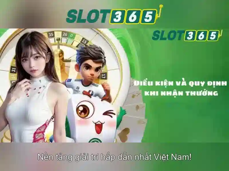 Khuyến mãi và thưởng đăng ký Slot365