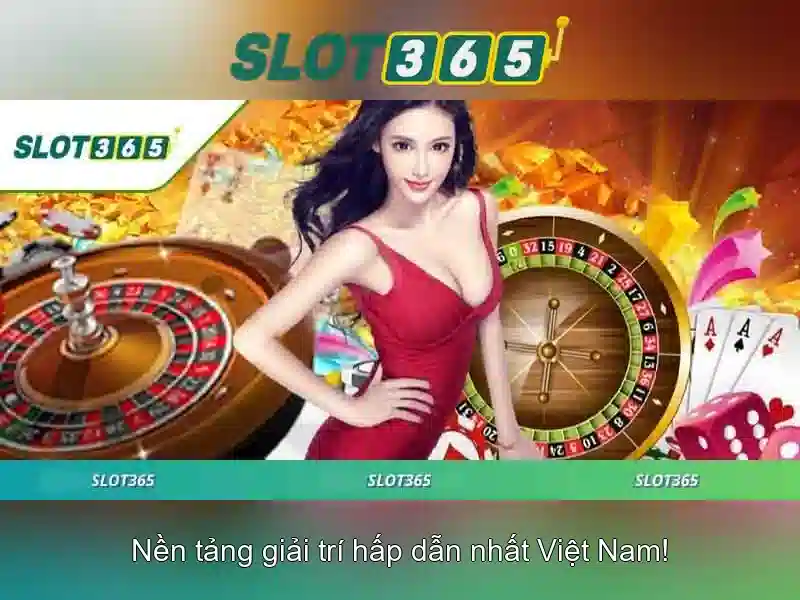 Slot365: Nền tảng slot trực tuyến hàng đầu và trải nghiệm giải trí