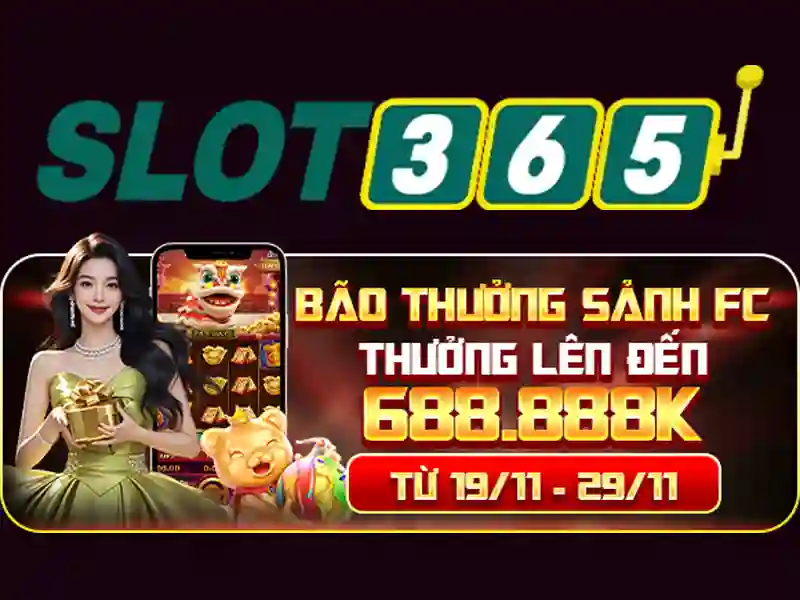 Tại sao chọn Slot365